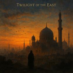 Twilight of the East - مقدمة عربية وتريات (Radio Edit)