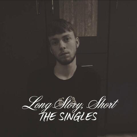 Long Story, Short: The Singles