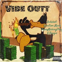 Vibe Outt (feat. Question Mark, PerryMakinPlayz & K.Boogie)