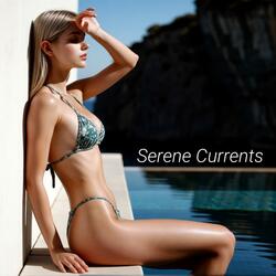 Serene Currents