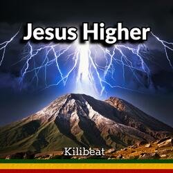 Jesus Higher