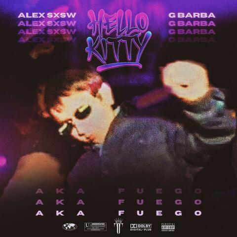 HELLO KITTY (feat. ALEX SXSW & G BARBA)