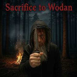 Sacrifice to Wodan (Crispy insanity version)