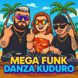 MEGA FUNK DANZA KUDURO