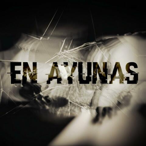 EN AYUNAS