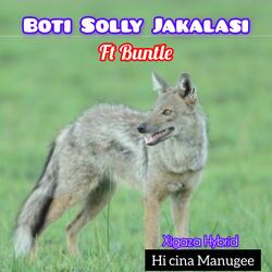 Boti solly jakalasi (Manugee) (feat. Buntle/Technology/Xigaza hybrid music)