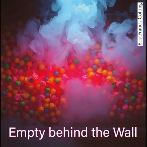 Empty behind the Wall