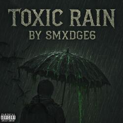 Toxic Rain