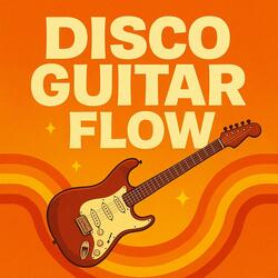 Disco Guitar Flow (Explorational Soundtrack) (Radio Edit)