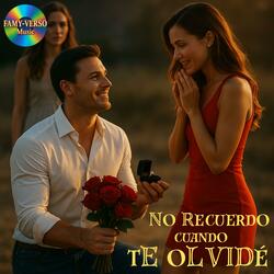 No Recuerdo cuando Te Olvidé
