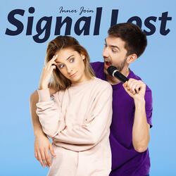 Signal Lost (Melodic Version)