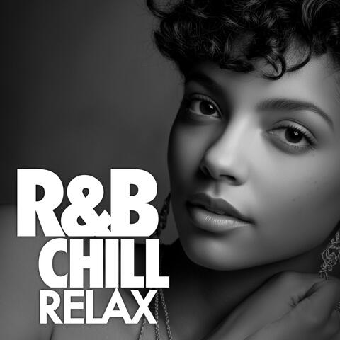 R&B Chill RELAX Feelings That Never Fade | Relax / Mellow / Emotional