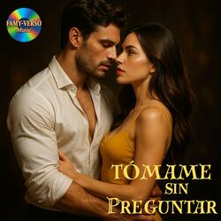 Tómame sin Preguntar