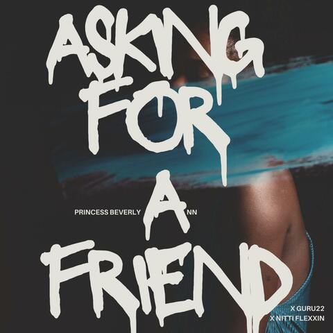 Asking For a Friend