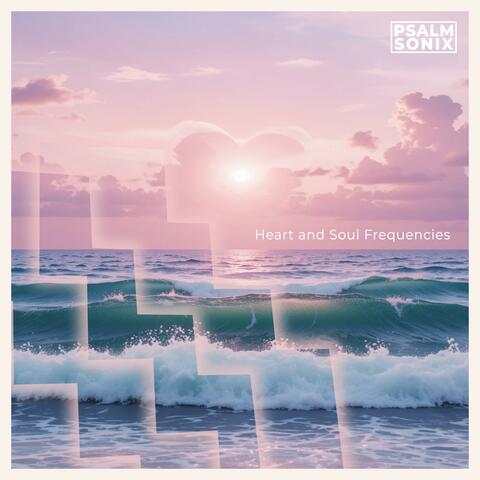 Heart and Soul Frequencies