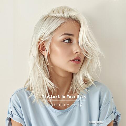 The Look In Your Eyes