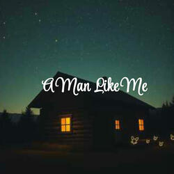 A Man Like Me