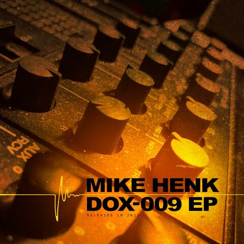 MIKE HENK - DOX-009 2021