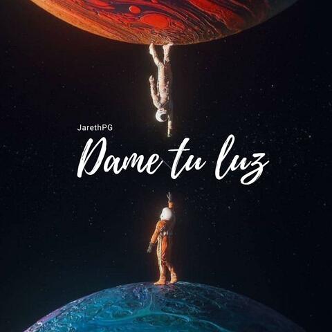 Dame tu luz