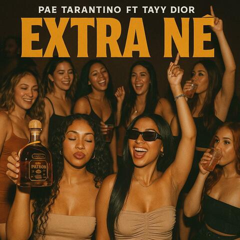 Extra Né ft Tayy Dior