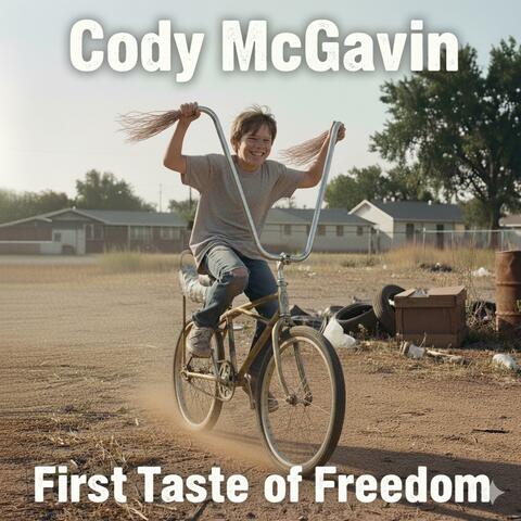 First Taste of Freedom