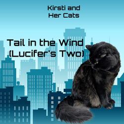 Tail in the Wind (Lucifer's Two)
