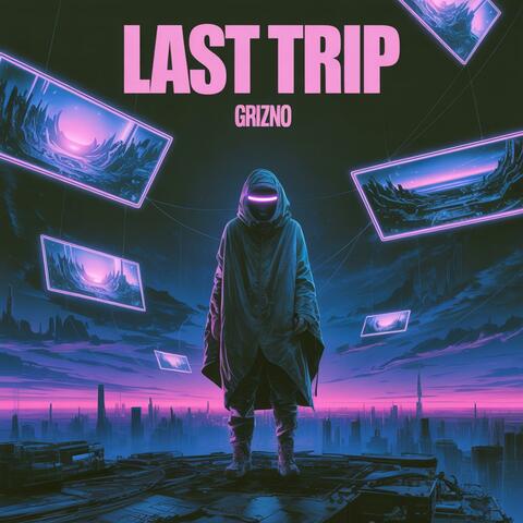 Last Trip (Radio Edit)