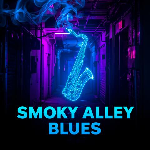 Smoky Alley Blues