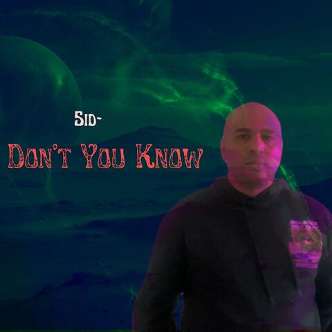 Dont't You Know