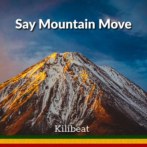 Say Mountain Move
