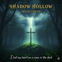 "Shadow of the Hollow".