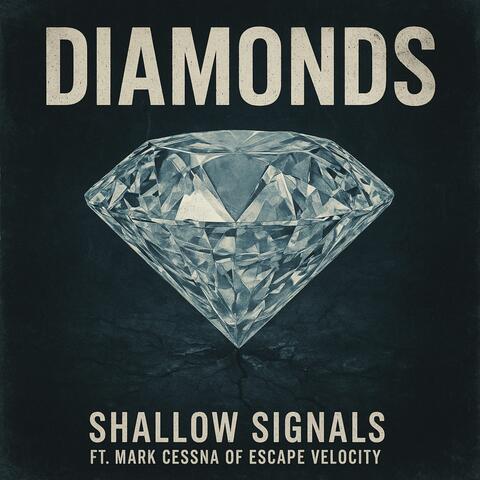 Diamonds (feat. Mark Cessna of Escape Velocity)