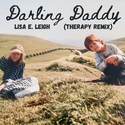Darling Daddy (feat. Lisa E. Leigh) (Therapy Remix)