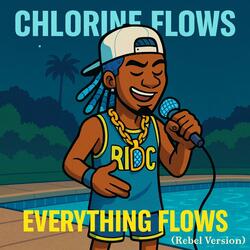 EVERYTHING FLOWS (Rebel Version)