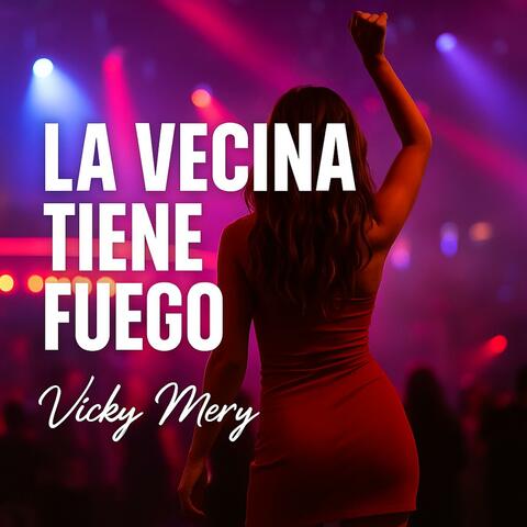 La Vecina Tiene Fuego