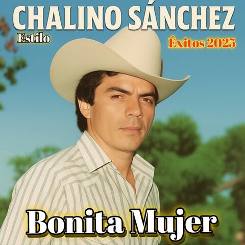 Chalino Sánchez (Bonita Mujer) Estiló Chalino Sánchez