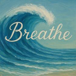 Breathe
