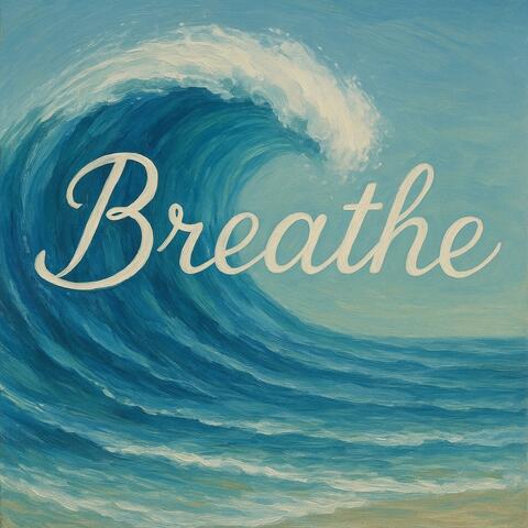 Breathe