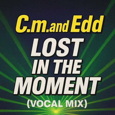Lost In The Moment (Vocal Mix)