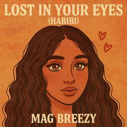 Lost in Your Eyes (Habibi)