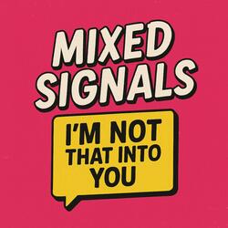 Mixed Signals