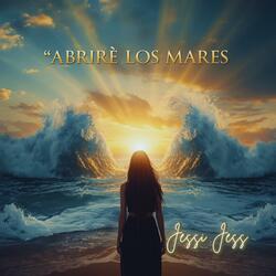 Abriré Los Mares