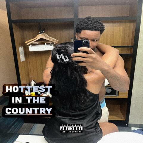 HOTTEST IN THE COUNTRY