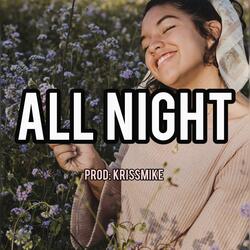 All Night" Melodic dancehall beat (Afro fusion Rnb soul instrumentals swing pop sad emotional dance Afrobeats hiphop rap trap alte gospel freebeats beats free)