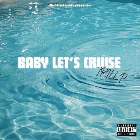 baby let's cruise (Radio Edit)