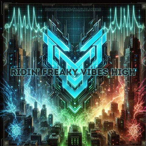 Ridin’ Freaky Vibes High