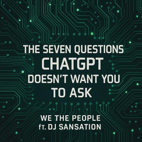 7 Questions ChatGPT Doesn't Want You To Ask