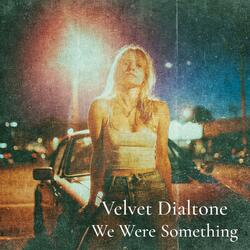 We Were Something