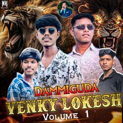 Dammiguda venky Lokesh Vol 1 song