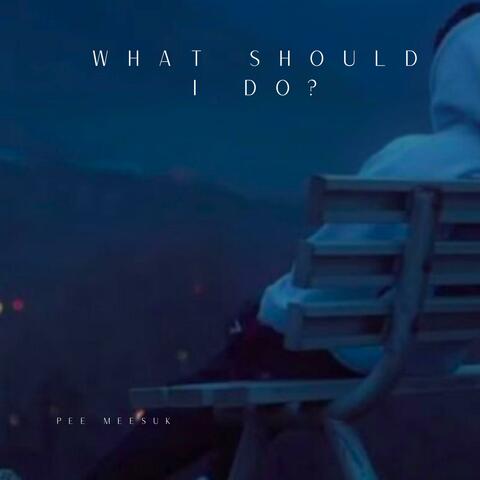 What should I do